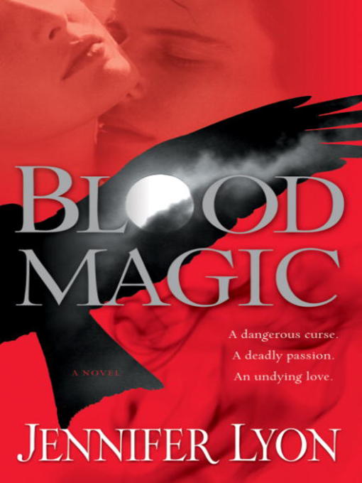 Title details for Blood Magic by Jennifer Lyon - Available